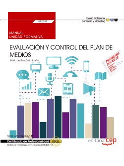MANUAL, EVALUACION Y CONTROL DEL PLAN DE MEDIOS (UF2399), CE