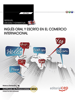 MANUAL, INGLES ORAL Y ESCRITO EN EL COMERCIO INTERNACIONAL (