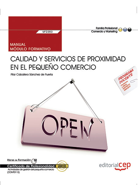 MANUAL, CALIDAD Y SERVICIOS DE PROXIMIDAD EN EL PEQUE�O COME