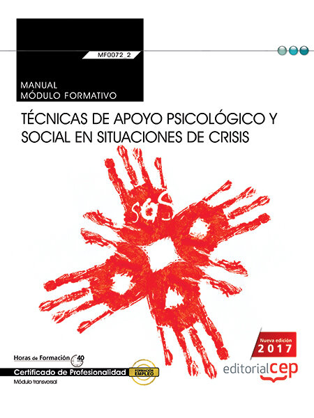 MANUAL, TECNICAS DE APOYO PSICOLOGICO Y SOCIAL EN SITUACIONE
