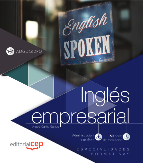 INGLES EMPRESARIAL ADGD162PO ESPECIALIDADES FORMATIVAS