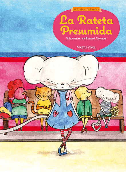 CONTES DE FAULA. LA RATETA PRESUMIDA. (4 ANYS)