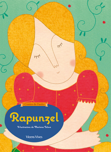 CONTES DE FAULA. RAPUNZEL. (3 ANYS)