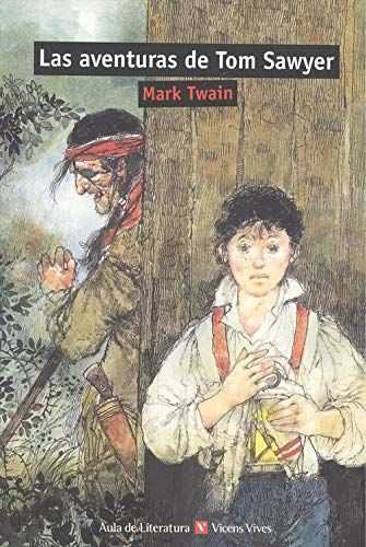 AVENTURAS DE TOM SAWYER, LAS (AULA DE LITERATURA 47)