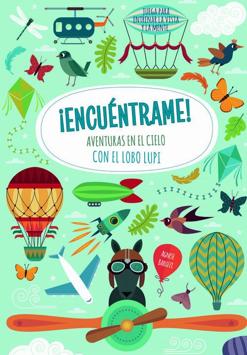 ENCUENTRAME! AVENTURAS EN EL CIELO CON...EL LOBO LUPI