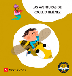 LAS AVENTURAS DE ROGELIO JIMENEZ. CUENTALETRAS NIVEL 2 (GE,G