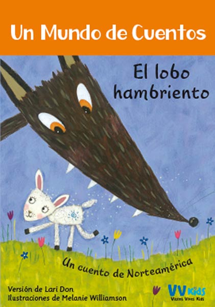 LOBO HAMBRIENTO, EL. UN CUENTO DE NORTEAMERICA