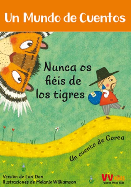NUNCA OS FIEIS DE LOS TIGRES (UN CUENTO DE COREA)