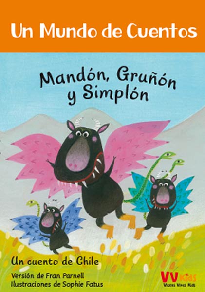 MANDON,GRU�ON Y SIMPLON. UN CUENTO DE CHILE
