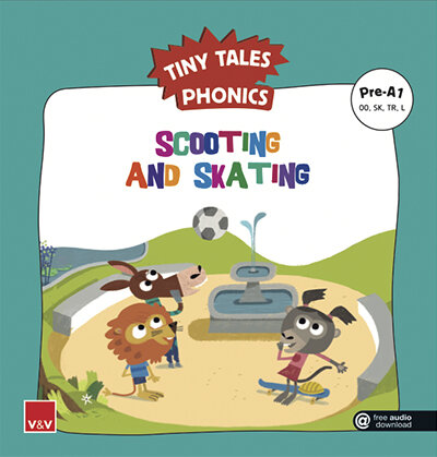 SCOOTING AND SKATING. TINY TALES PHONICS PRE-A1 (OO,SK,TR,L)