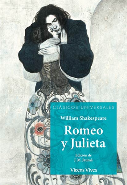 ROMEO Y JULIETA N/E (CLASICOS UNIVERSALES)