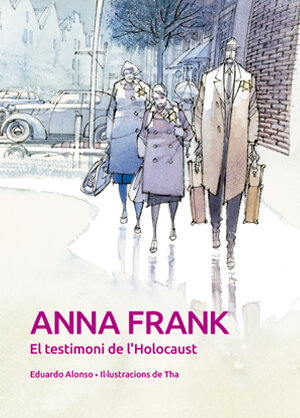 ANNA FRANK. EL TESTIMONI DE L'HOLOCAUST