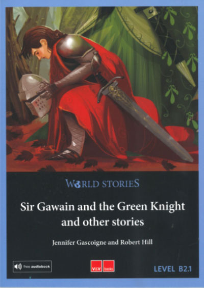 SIR GAWAIN AND THE GREEN KNIGHT AND OTHER STORIES. WORLD STO