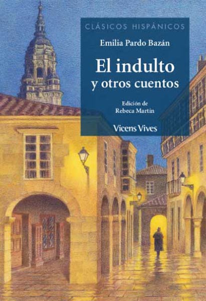 INDULTO Y OTROS CUENTOS, EL (CLASICOS HISPANICOS)