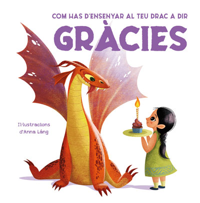 COM HAS D'ENSENYAR AL TEU DRAC A DIR GRACIES (VVKIDS). CATAL
