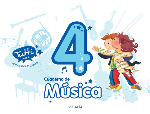 MUSICA 4 EP CUADERNO TUTTI 2012