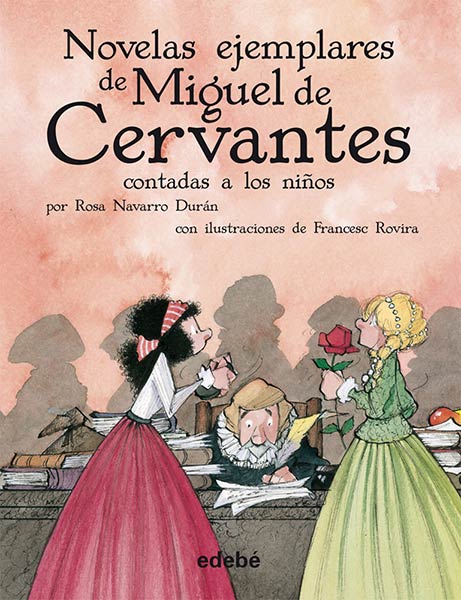 NOVELAS EJEMPLARES DE MIGUEL DE CERVANTES (BIBLIOTECA ESCOLA