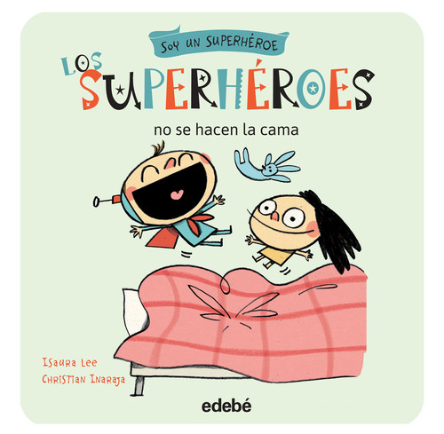 SUPERHEROES NO SE HACEN LA CAMA, LOS