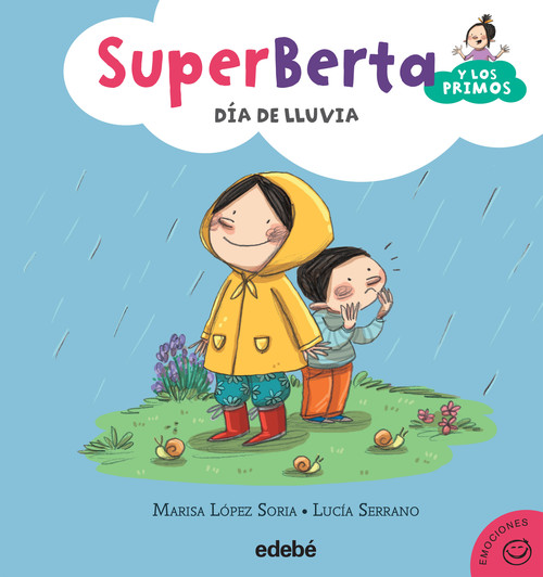 SUPERBERTA Y LOS PRIMOS: DIA DE LLUVIA