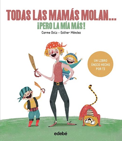 TODAS LAS MAMAS MOLAN... �PERO LA MIA MAS!