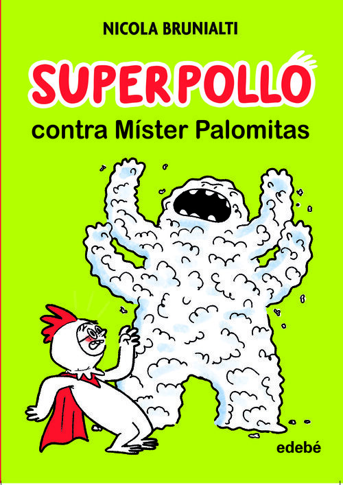SUPERPOLLO CONTRA LOS MU�ECOS DE NIEVE