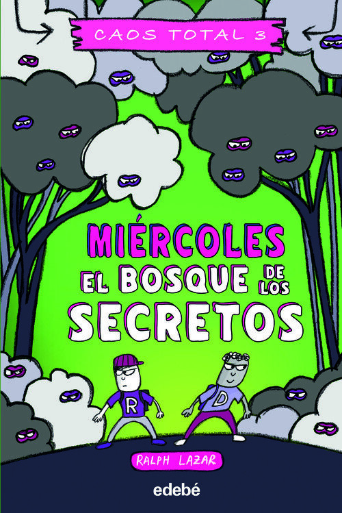 MIERCOLES: EL BOSQUE DE LOS SECRETOS
