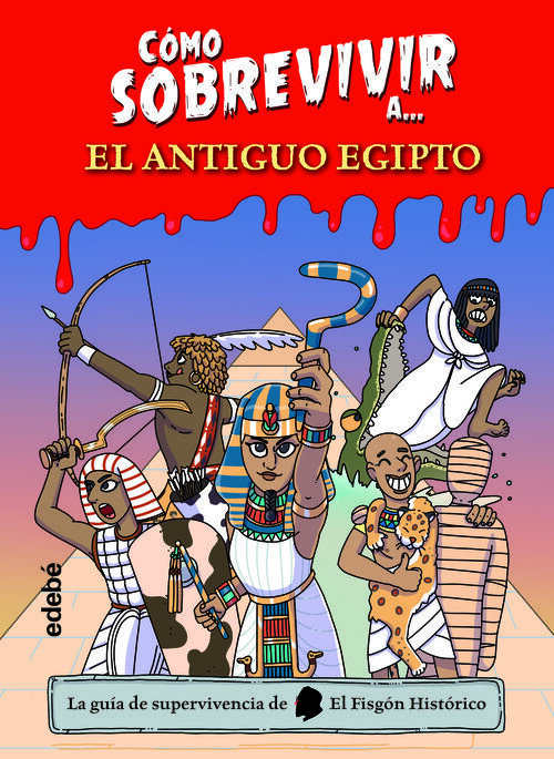 COMO SOBREVIVIR A EL ANTIGUO EGIPTO
