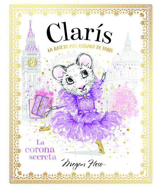 CLARIS, LA RATETA MES ELEGANT DE PARIS: LA CORONA SECRETA