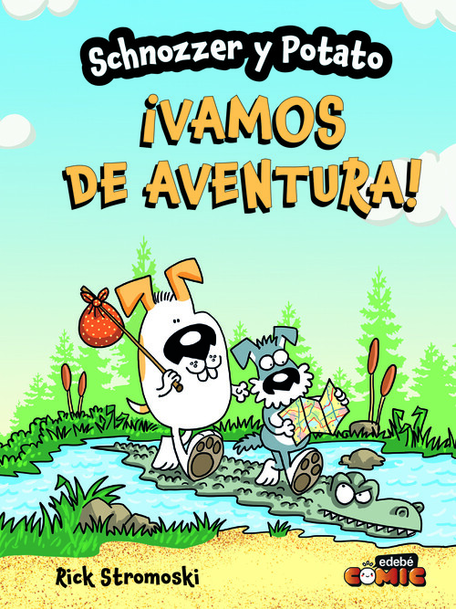 SCHNOZZER Y POTATO: �VAMOS DE AVENTURA!