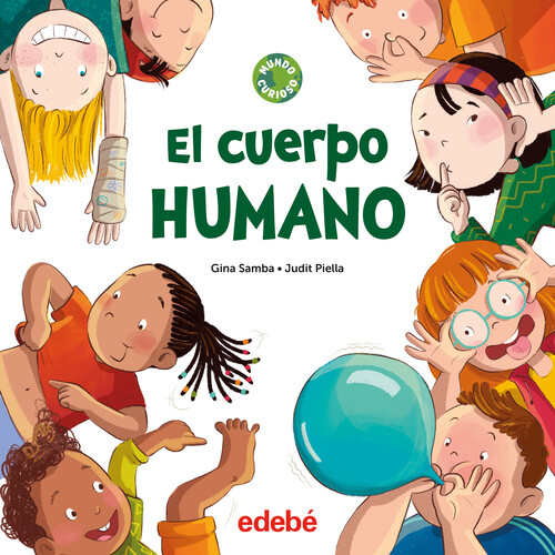 CUERPO HUMANO, EL - MUNDO CURIOSO