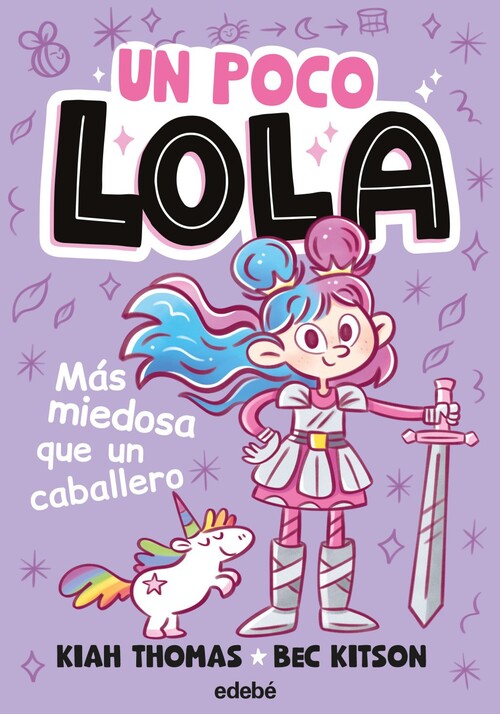 UN POCO LOLA. MAS MIEDOSA QUE UN CABALLERO