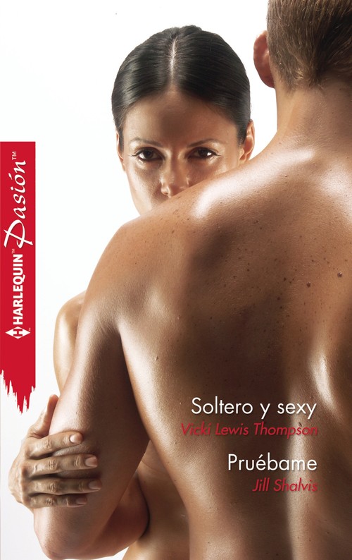 SOLTERO Y SEXY / PRUEBAME