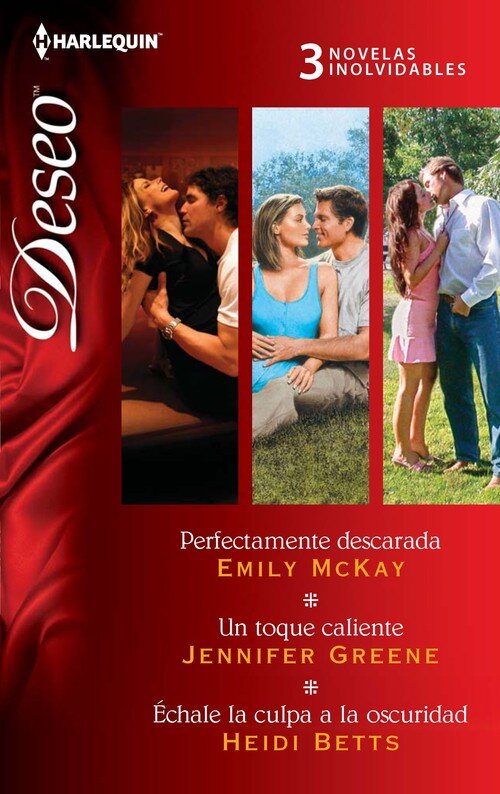 PERFECTAMENTE DESCARADA / UN TOQUE CALIENTE / ECHALE LA CULP