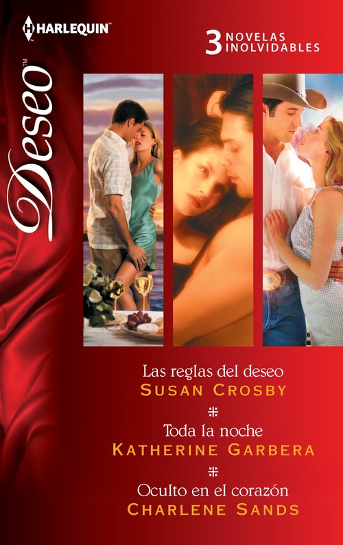 REGLAS DEL DESEO / TODA LA NOCHE / OCULTO EN EL CORAZON