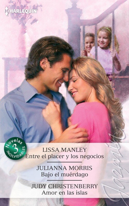 ENTRE EL PLACER Y LOS NEGOCIOS / BAJO EL MUERDAGO / AMOR EN