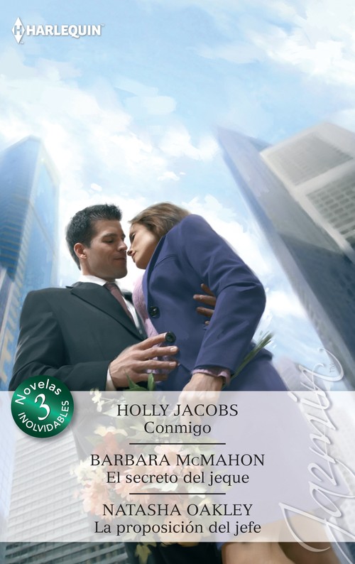 CONMIGO / EL SECRETO DEL JEQUE / LA PROPOSICION DEL JEFE