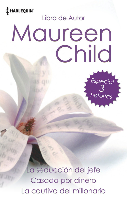 SEDUCCION DEL JEFE / CASADA POR DINERO / LA CAUTIVA DEL MILL
