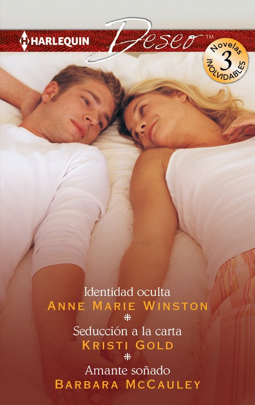 IDENTIDAD OCULTA / SEDUCCION A LA CARTA / AMANTE SO�ADO