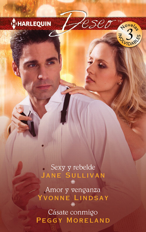 SEXY Y REBELDE / AMOR Y VENGANZA / CASATE CONMIGO