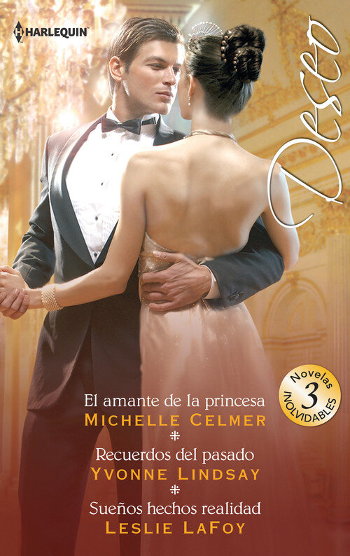 AMANTE DE LA PRINCESA / RECUERDOS DEL PASADO / SUE�OS HECHOS