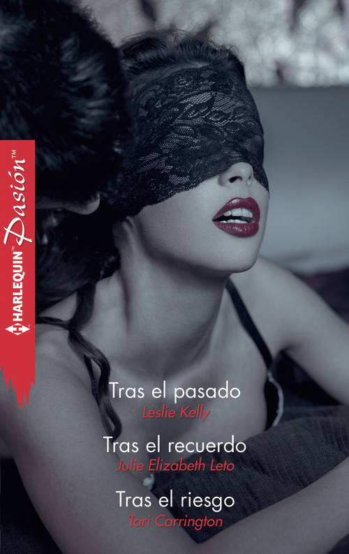 TRAS EL PASADO / TRAS EL RECUERDO / TRAS EL RIESGO