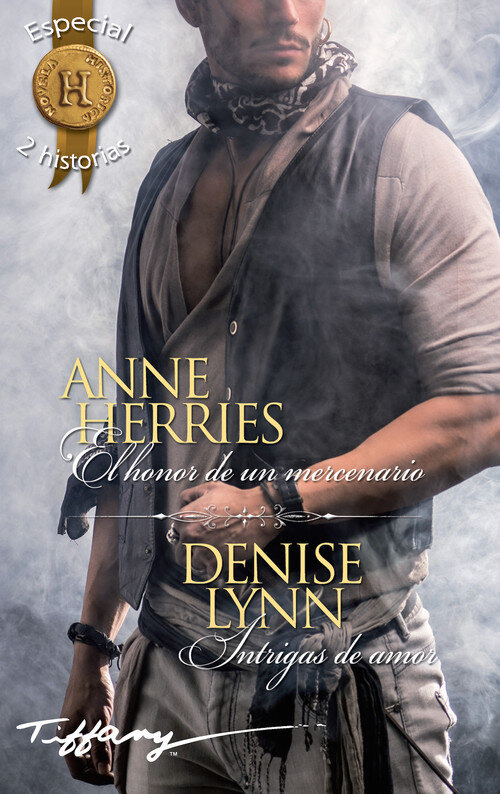 HONOR DE UN MERCENARIO / INTRIGAS DE AMOR