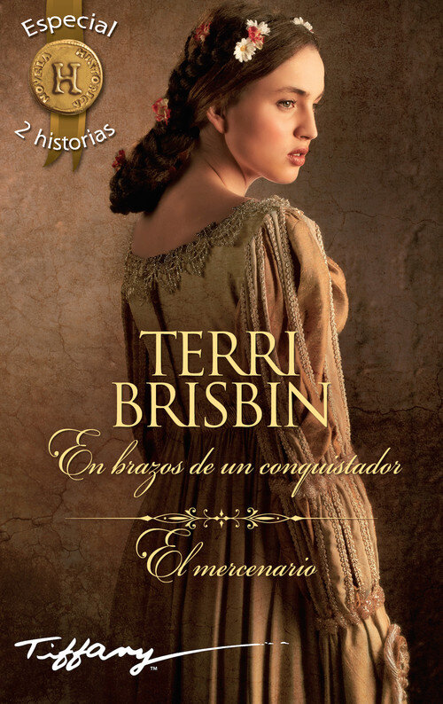 EN BRAZOS DE UN CONQUISTADOR / EL MERCENARIO