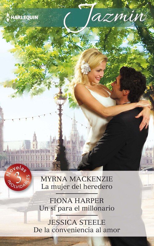 MUJER DEL HEREDERO / UN SI PARA EL MILLONARIO / DE LA CONVEN