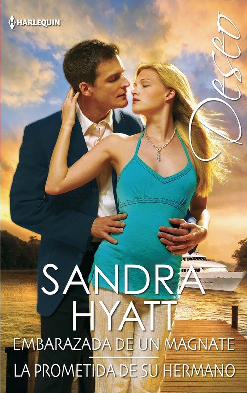 EMBARAZADA DE UN MAGNATE / LA PROMETIDA DE SU HERMANO