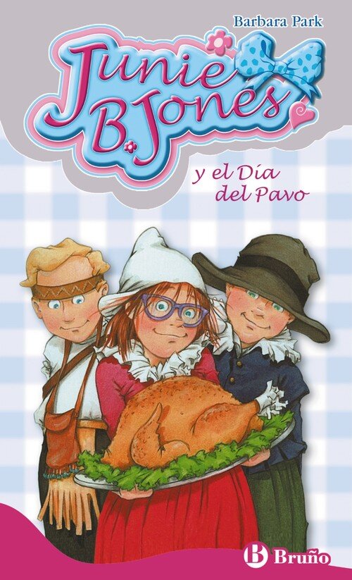 JUNIE B. JONES 28 Y EL DIA DEL PAVO