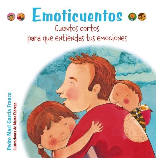 EMOTICUENTOS CUENTOS CORTOS PARA QUE ENTIENDAS TUS EMOCION