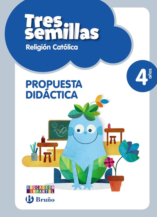 RELIGION CATOLICA TRES SEMILLAS 4 A�OS PROPUESTA DIDACTICA