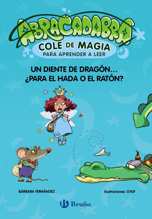 ABRACADABRA, COLE DE MAGIA PARA APRENDER A LEER, 7. UN DIENT