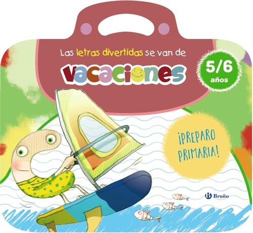 LETRAS DIVERTIDAS SE VAN DE VACACIONES, LAS. 5-6 A�OS